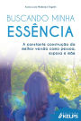 Buscando minha essência: a constante construção da melhor versão como pessoa, esposa, esposa e mãe