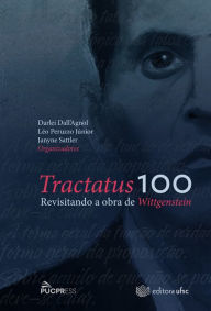 Title: Tractatus 100: revisitando a obra de Wittgenstein, Author: Léo Peruzzo Júnior