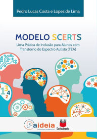 Title: Modelo SCERTS: Uma prática de inclusão para alunos com Transtorno do Espectro Autista (TEA), Author: Pedro Lucas Costa