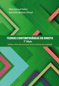 Title: Teorias contemporâneas do Direito: Análise crítica das principais teorias jurídicas da atualidade, Author: Flávio Quinaud Pedron