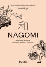 Nagomi: A filosofia japonesa para viver em paz e harmonia