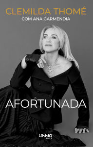 Title: Afortunada, Author: Clemilda Thomé