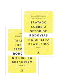 Title: Tratado sobre o Setor de Rodovias no Direito Brasileiro - volumes 1 e 2, Author: Augusto Neves Dal Pozzo