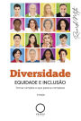 Diversidade, Equidade e Inclusão: 2a Edição