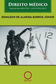 Title: Direito Médico: Ano II / Volume II, Author: EDMILSON DE ALMEIDA BARROS JÚNIOR