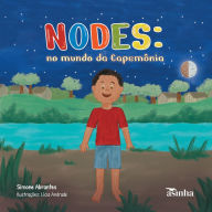 Title: Nodes: no mundo da capemï¿½nia, Author: Simone Abrantes