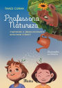 Professora natureza: inspirando o desenvolvimento emocional infantil