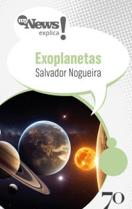 Title: MyNews Explica Exoplanetas, Author: Salvador Nogueira Leite Ceglia