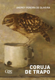 Title: Coruja de trapo, Author: Andrey Pereira de Oliveira