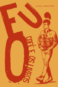 Title: Eu, O Café E Os Livros, Author: Lucas Medeiros