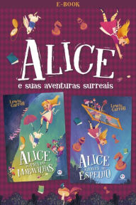 Title: Alice e suas aventuras surreais, Author: Lewis Carroll