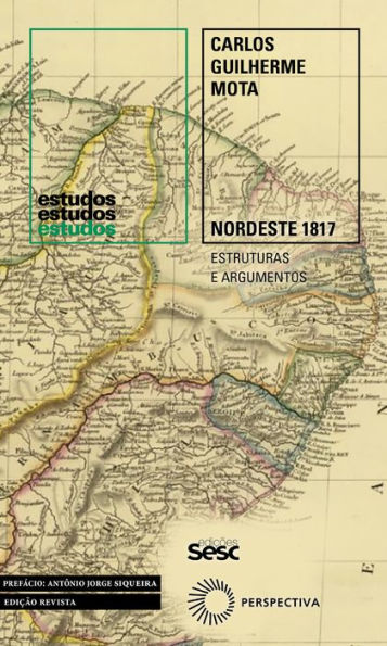 Nordeste 1817: Estruturas e Argumentos