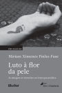 Luto à flor da pele: Tatuagens in memoriam em leitura psicanalítica