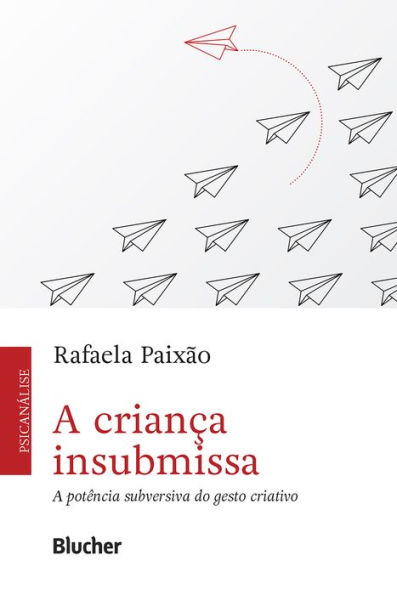 A criança insubmissa: A potência subversiva do gesto criativo