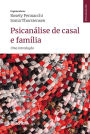 Psicanálise de casal e família: Uma introdução