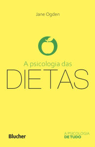 Title: A psicologia das dietas, Author: Jane Ogden