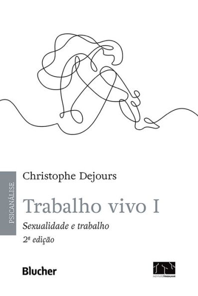 Trabalho vivo, v. 1: Sexualidade e trabalho