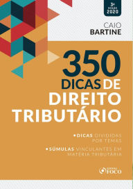 Title: 350 Dicas de direito tributário, Author: Caio Bartine