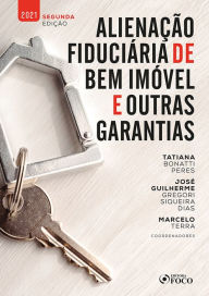 Title: Alienação fiduciária de bem imóvel e outras garantias, Author: Alessandro Segalla