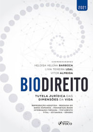 Title: Biodireito: Tutela jurídica nas dimensões da vida, Author: Heloisa Helena Barboza