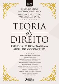 Title: Teoria do Direito: Estudos em homenagem a Arnaldo Vasconcelos, Author: Bruno Leonardo Câmara Carrá