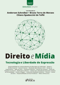 Title: Direito e Mídia: Tecnologia e Liberdade de Expressão, Author: Anderson Schreiber