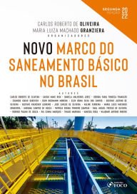 Title: Novo Marco do Saneamento Básico no Brasil, Author: Carlos Roberto de Oliveira