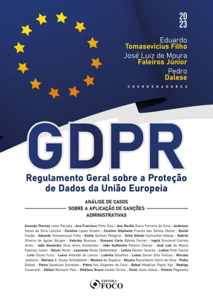 GDPR - Regulamento Geral sobre a Proteção de Dados da União Europeia: Análise de casos sobre a aplicação de sanções administrativas