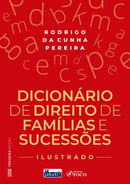 Dicionário de direito de famílias e sucessões: Ilustrado