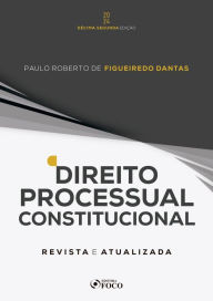 Title: Direito Processual Constitucional, Author: Paulo Roberto de Figueiredo Dantas