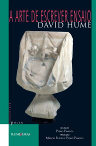 Title: A arte de escrever ensaios: e outros ensaios (morais, políticos e literários), Author: David Hume