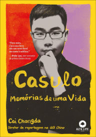 Title: Casulo: memórias de uma vida, Author: Cai Chongda