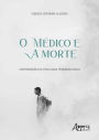 O Médico e a Morte: Contribuições da Psicologia Fenomenológica