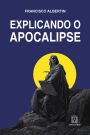 Explicando o Apocalipse