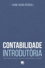 Contabilidade Introdutória: Fundamentos Conceituais da Contabilidade, Teoria das Contas, Operações com Mercadorias, Folha de Pagamento