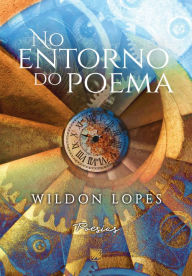 Title: No entorno do poema, Author: Wildon Lopes