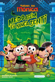 Turma da Mônica - Medo assim eu nunca senti