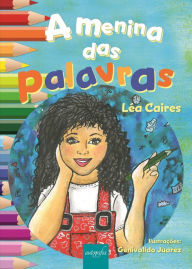 Title: A menina das palavras, Author: Léa Caires