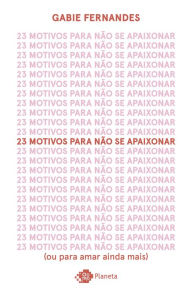 Title: 23 motivos para não se apaixonar, Author: Gabie Fernandes