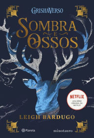 Title: SOMBRA E OSSOS: VOLUME 1 DA TRILOGIA SOMBRA E OSSOS, Author: Leigh Bardugo