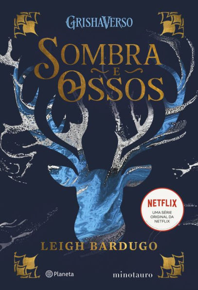 SOMBRA E OSSOS: VOLUME 1 DA TRILOGIA SOMBRA E OSSOS