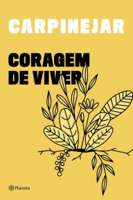 Title: Coragem de viver, Author: Fabrício Carpinejar