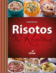 Title: Risotos: 50 receitas, Author: André Boccato