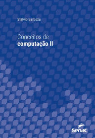 Title: Conceitos de computação II, Author: Stelvio Barboza