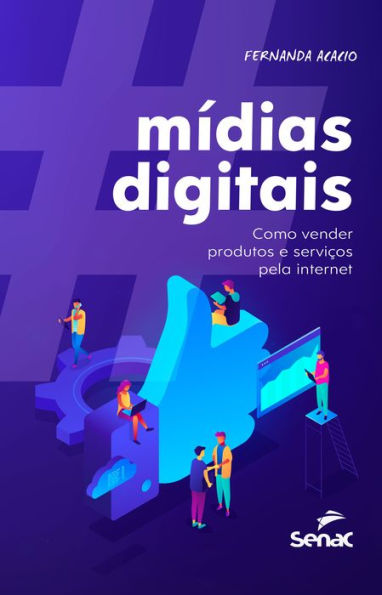 Mídias digitais: como vender produtos e serviços pela internet