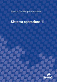 Title: Sistema operacional II, Author: Ederson Cruz Marques dos Santos