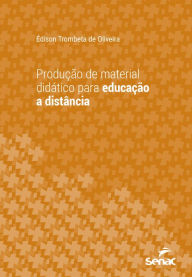 Title: Produção de material didático para educação a distância, Author: Édison Trombeta de Oliveira