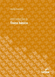 Title: Introdução à física básica, Author: Danilo Cardoso