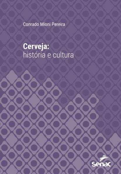 Cerveja: história e cultura