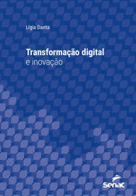 Title: Transformação digital e inovação, Author: Lígia Danta